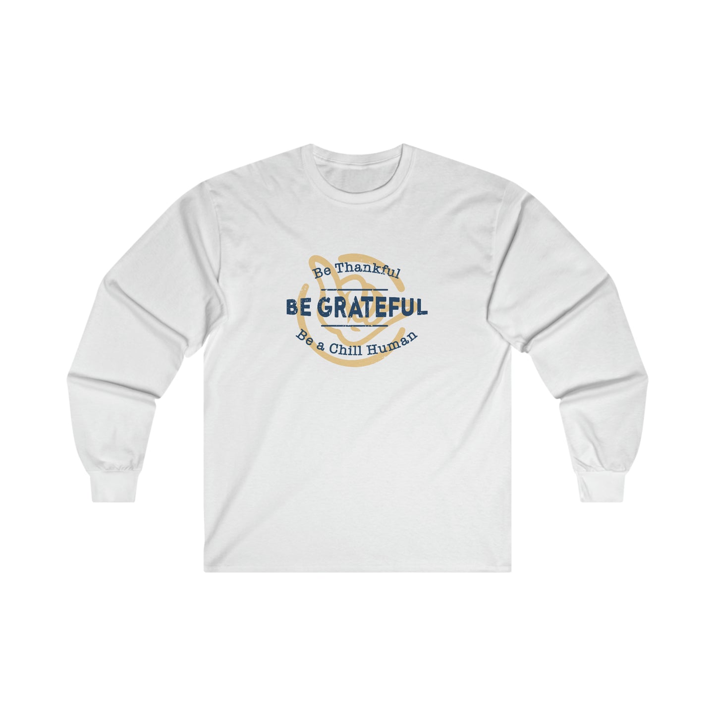 Be Grateful Long Sleeve Tee