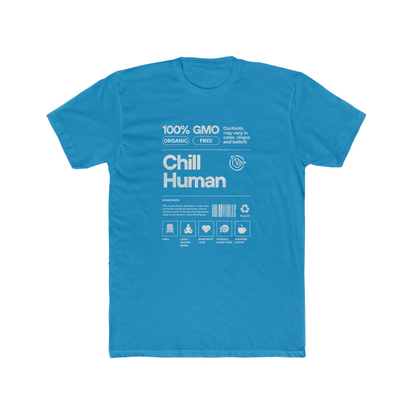 Chill Human Ingredients Tee