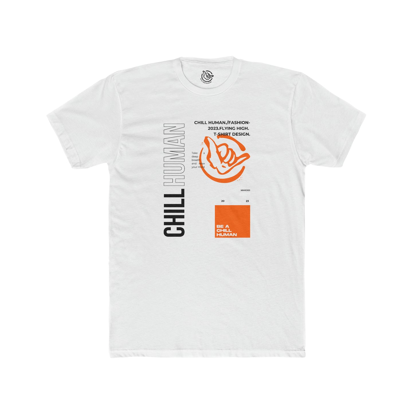 Chill Human Fashion Tee