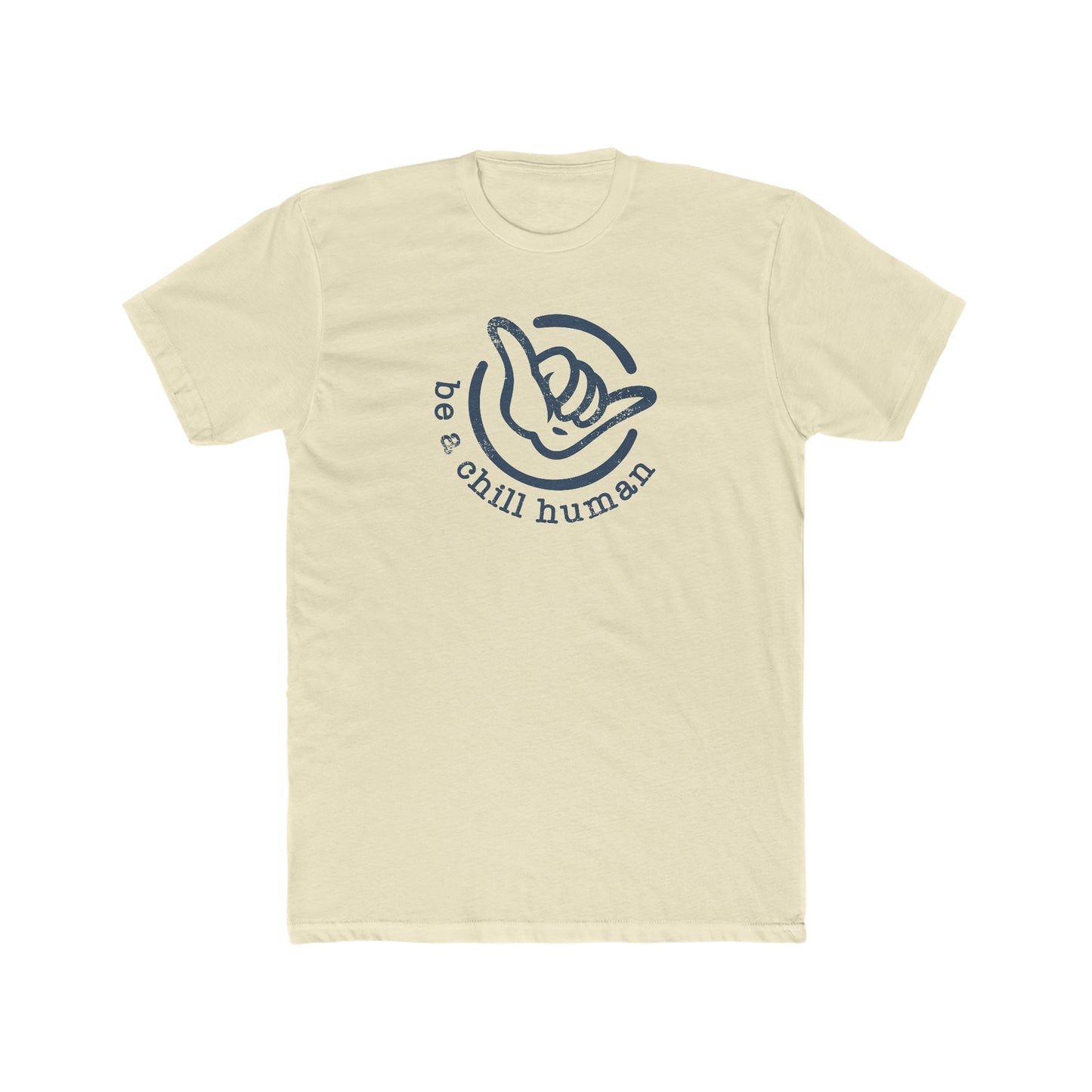 Be a Chill Human Tee