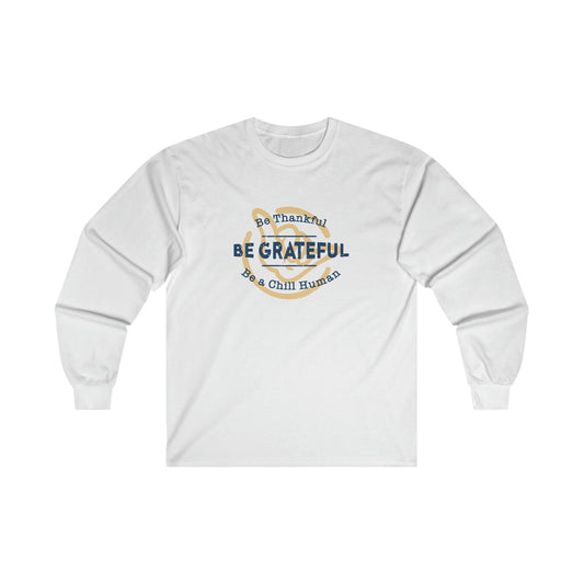 Be Grateful Long Sleeve Tee