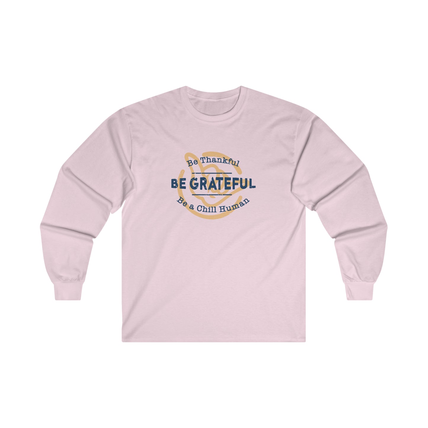 Be Grateful Long Sleeve Tee