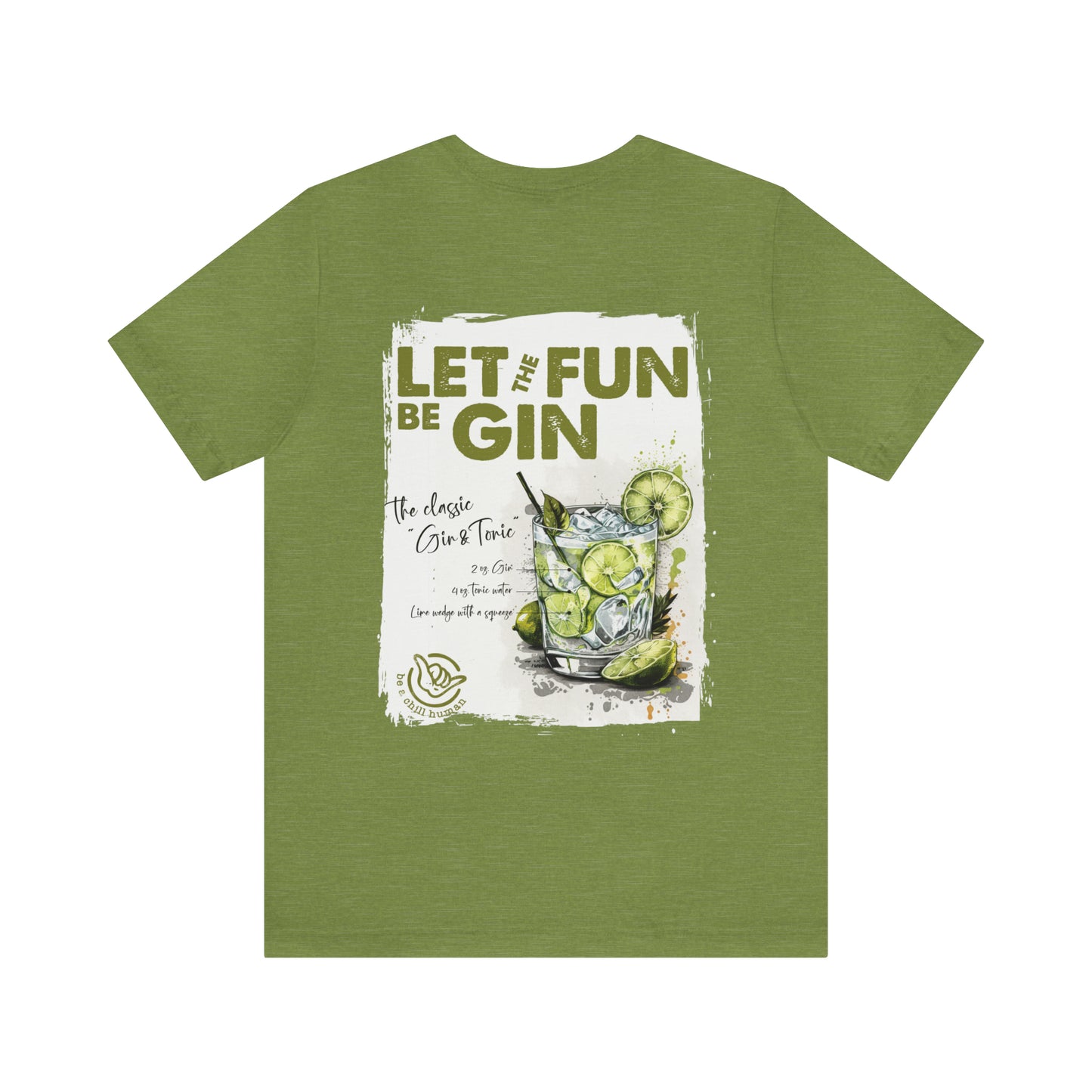 Let the Fun Be Gin Tee