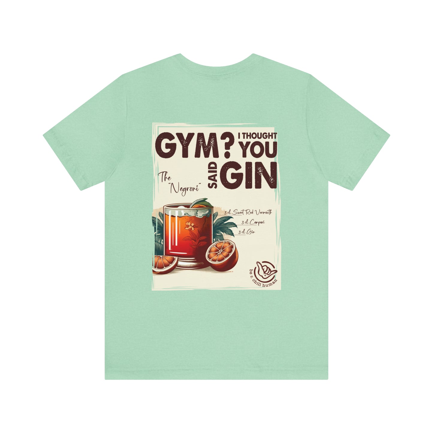 Gym? I Thought You Said Gin Tee