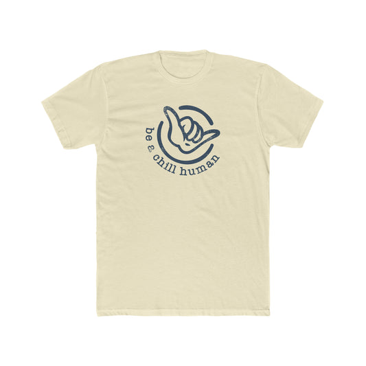 Be a Chill Human Tee
