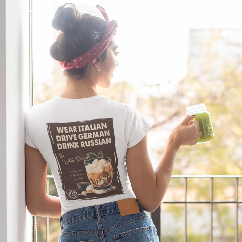 Wear Italian, Drive German, Drink Russian Tee